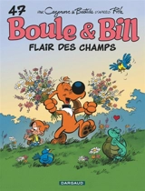 Boule et Bill. Vol. 47. Flair des champs - Christophe Cazenove