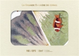 La grande barrière de corail - William Saville-Kent