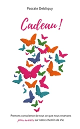Cadeau ! - Pascale Debliquy