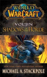 Vol'jin : Shadows of the Horde - Michael A. Stackpole
