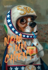 Nom d'un chien ! : 120 portraits de chiens désopilants - Alison Friend