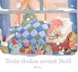 Trois dodos avant Noël - Nadine Brun-Cosme