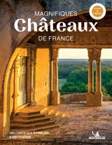 Fascinants châteaux de France - Manufacture française des pneumatiques Michelin
