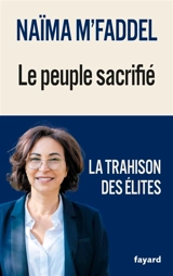 Le peuple sacrifié - Naïma M'Faddel