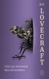 Celui qui chuchotait dans les ténèbres - Howard Phillips Lovecraft