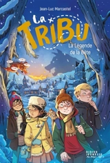 La tribu. La légende de la Bête - Jean-Luc Marcastel