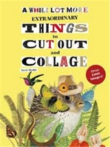 A Whole Lot More Extraordinary Things to - Susie Hodge