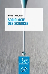 Sociologie des sciences - Yves Gingras
