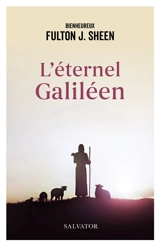 L'éternel galiléen - Fulton John Sheen