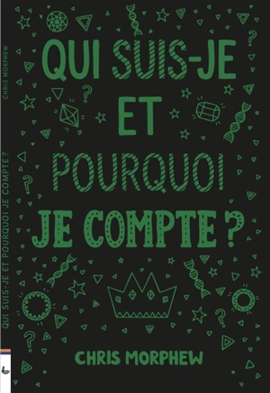 Qui suis-je et pourquoi je compte ? - Chris Morphew