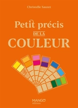 Petit précis de la couleur - Christelle Sauzet