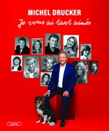 Je vous ai tant aimés - Michel Drucker