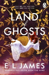 Land of Ghosts - E.L. James