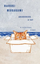 Abandoning a Cat - Murakami, Haruki