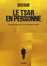 Le tsar en personne - Roman Badanine