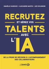 Recrutez et gérez vos talents avec l'IA : de la prise de décision à l'accompagnement des collaborateurs - Ismaëlle Haddouzi