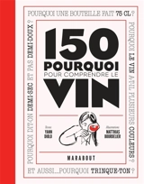 150 pourquoi pour comprendre le vin - Yann Diolo