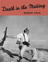 Death in the making - Robert Capa
