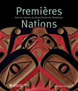 Premières nations : arts et cultures du nord-ouest de l'Amérique