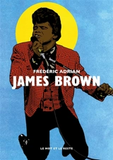 James Brown - Frédéric Adrian