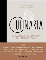Culinaria : la gastronomie française, un héritage vivant - Anne Martinetti