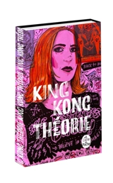 King Kong théorie - Virginie Despentes