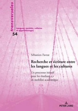 Recherche et écriture entre les langues et les cultures : un processus itératif pour les étudiant.e.s en mobilité académique - Sébastien Favrat