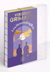 Les heures fragiles - Virginie Grimaldi