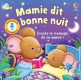Mamie dit bonne nuit : livre sonore - Lara Bryan
