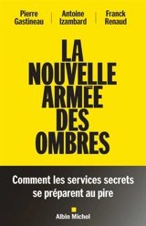 La nouvelle armée des ombres - Pierre Gastineau