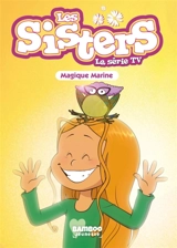 Les sisters : la série TV. Vol. 103. Magique Marine - Florane Poinot