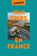 Van trips en France - Philippe Gloaguen