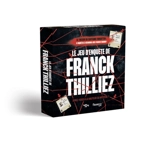 Le jeu d'enquête de Franck Thilliez - Thilliez, Franck