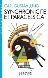 Synchronicité et Paracelsica - Carl Gustav Jung