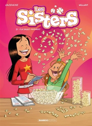 Les sisters. Vol. 21. A la sauce Marinade ! - Christophe Cazenove