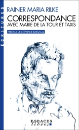 Correspondance avec Marie de La Tour et Taxis - Rainer Maria Rilke