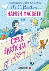 Hamish Macbeth. Vol. 31. Coeur d'artichaut ! - M.C. Beaton