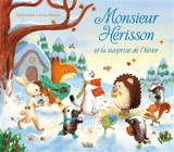 Monsieur Hérisson et la surprise de l'hiver - Sylvain Zorzin