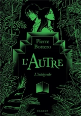 L'autre : intégrale - Pierre Bottero
