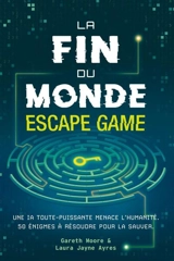 La fin du monde : escape game - Gareth Moore