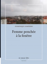 Femme penchée à la fenêtre - Dominique Sampiero