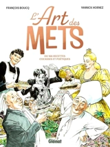 L'art des mets ou 166 recettes cocasses et poétiques - Yannick Hornez