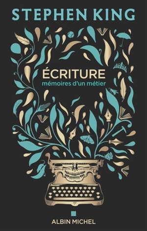 Ecriture : mémoires d'un métier - Stephen King