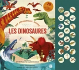 Mon documentaire sonore : Les dinosaures - Anna Claybourne