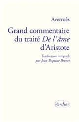 Grand commentaire du traité De l'âme d'Aristote - Averroès