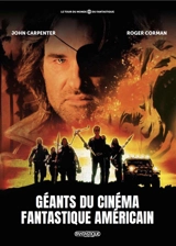 Géants du cinéma fantastique américain : John Carpenter, Roger Corman - Alain Schlockoff