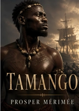 Tamango - Prosper Mérimée