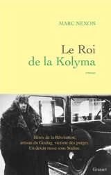 Le roi de la Kolyma - Marc Nexon