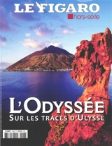 Le Figaro, hors-série. L'Odyssée : sur les traces d'Ulysse