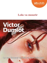 Lola va mourir - Victor Dumiot